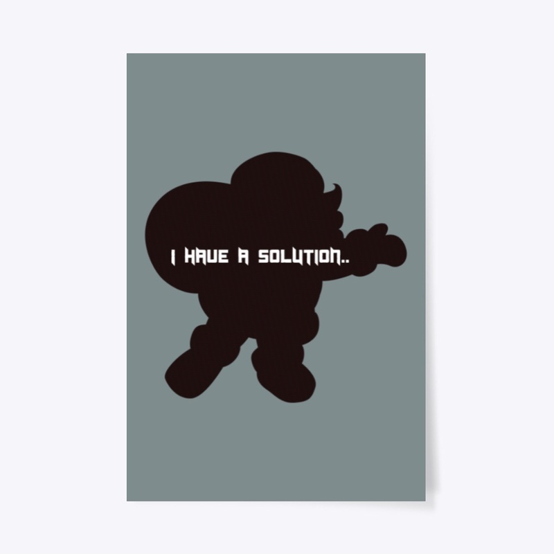 I Have A SOLUTION