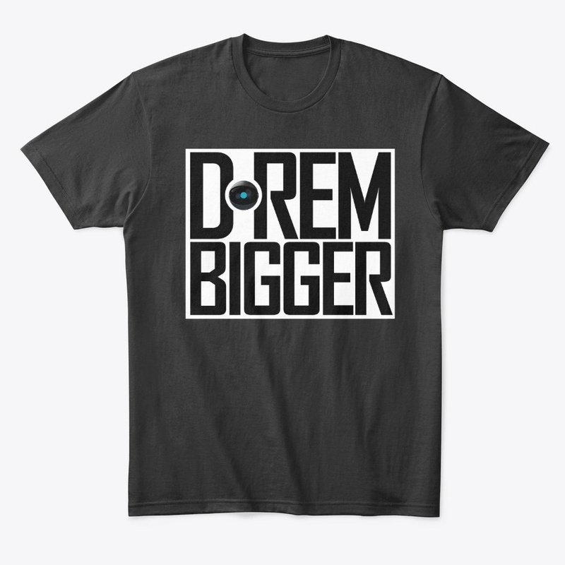 Dream Bigger