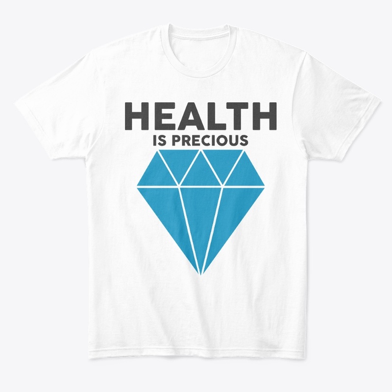 Health is precious 