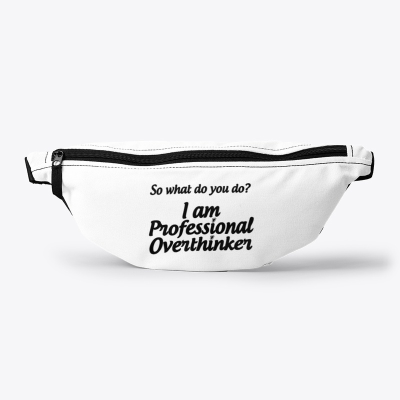 I am Professional Overthinker T-shirt