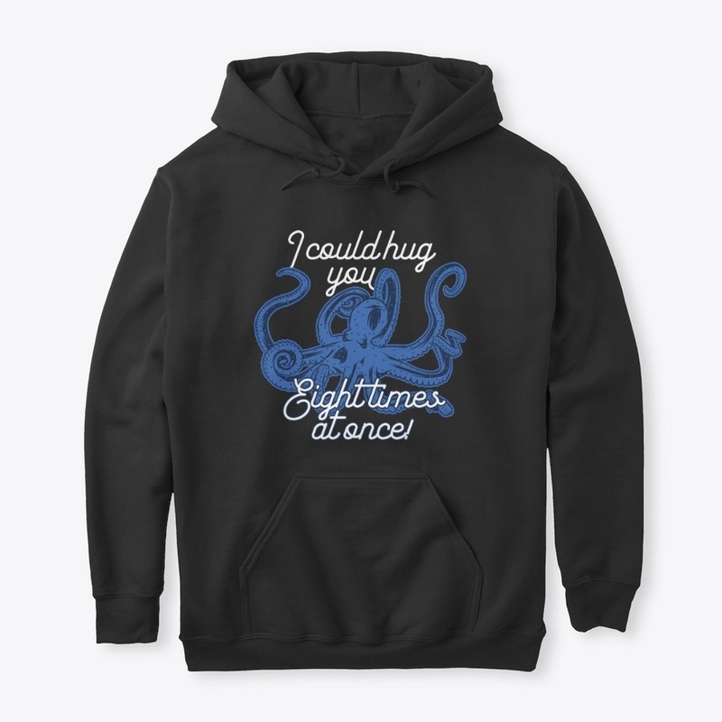Blue Octopus Could hug You Eight times