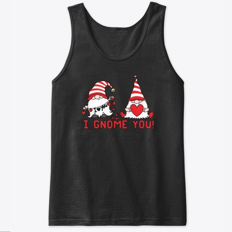 I Gnome You - Valentine Gnome Gift