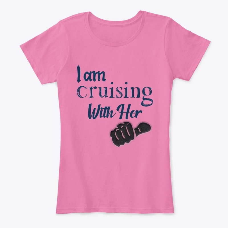 I am Cruising with Her
