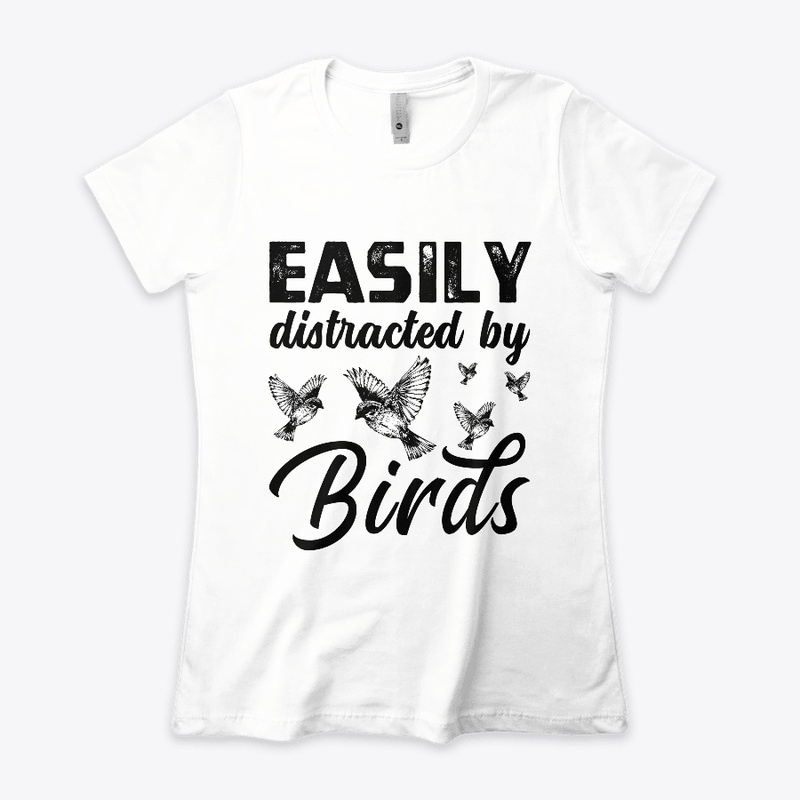 Easily Distracted by Birds T-shirt