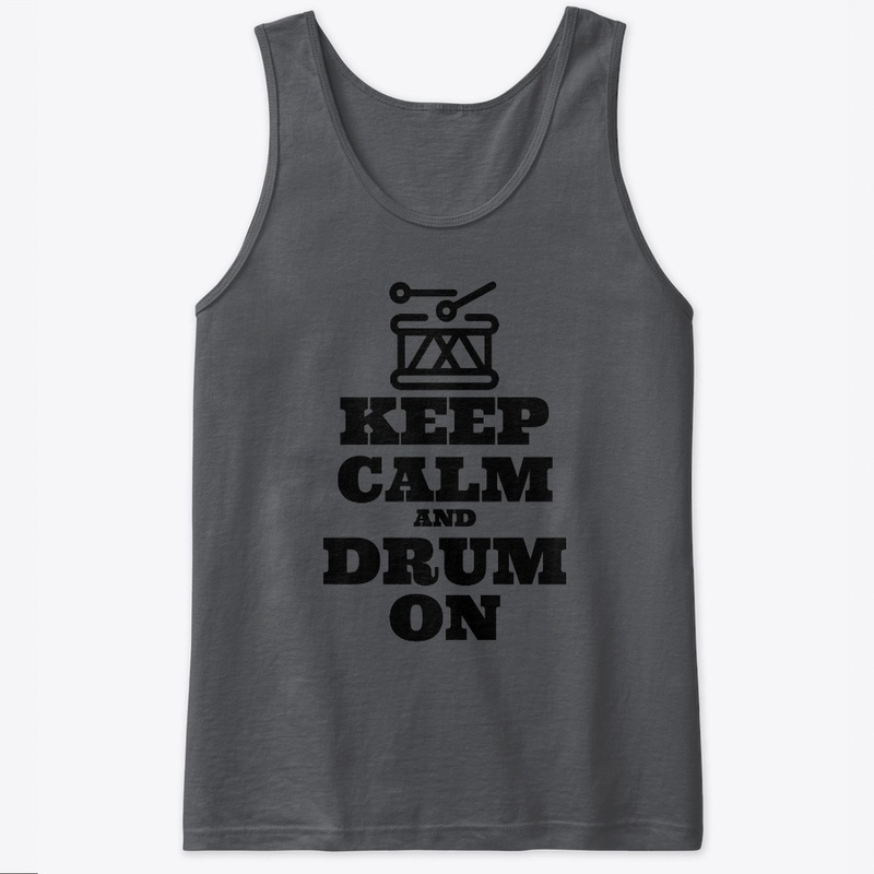 Keep Calm and Drum On