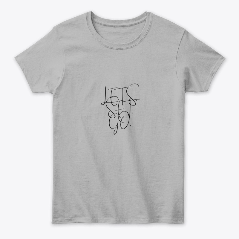 Lets Set Go T-Shirts Unisex
