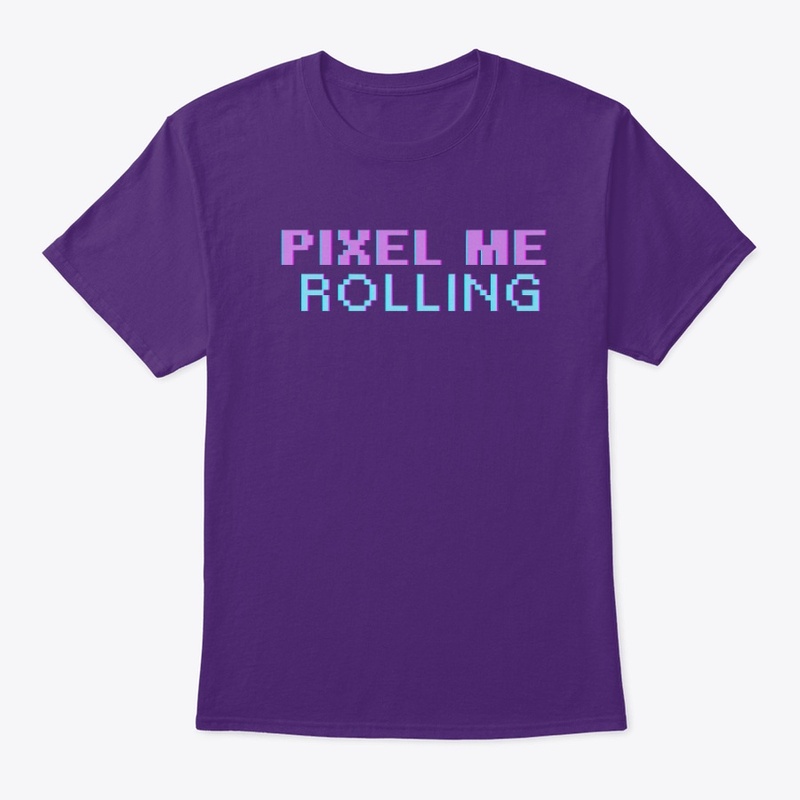 PIXEL ME ROLLING