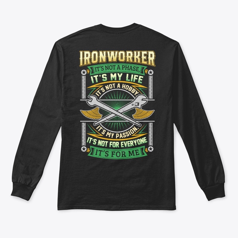 Ironworker It's Not A Phase