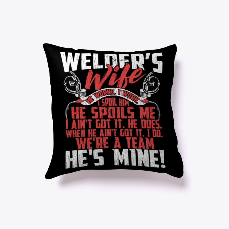 Lovely Welder's Wife We're A Team