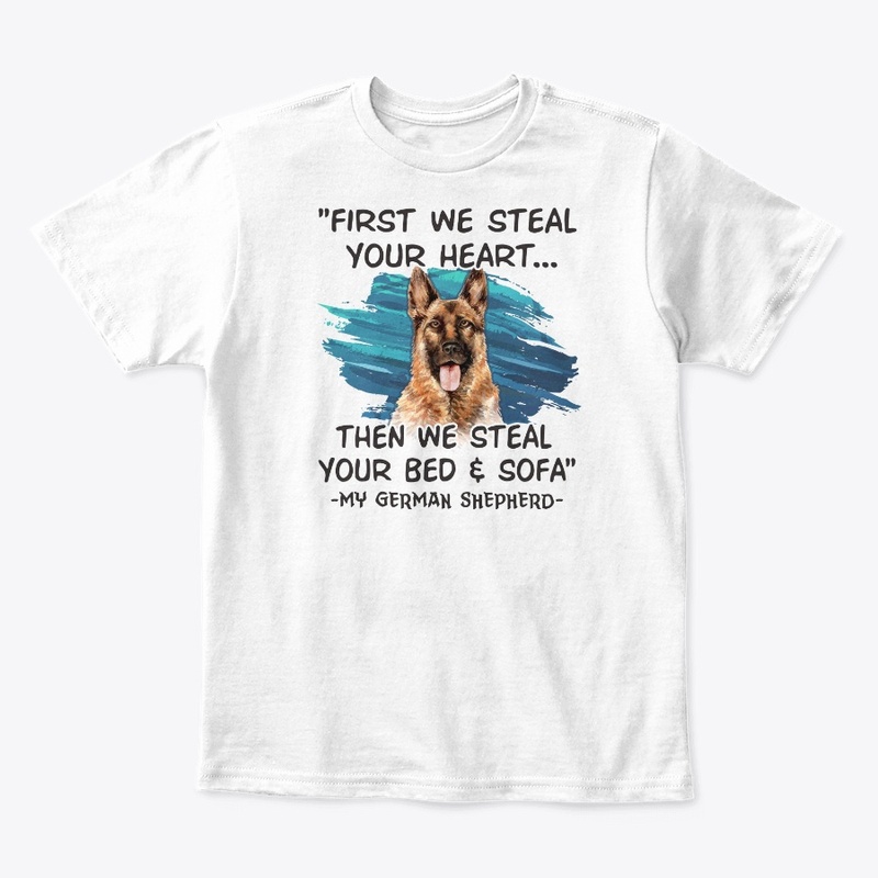 German Shepherd Lover Gift First Steal