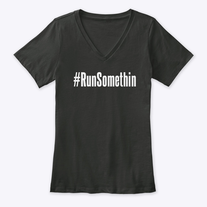 #RunSomethin Tees