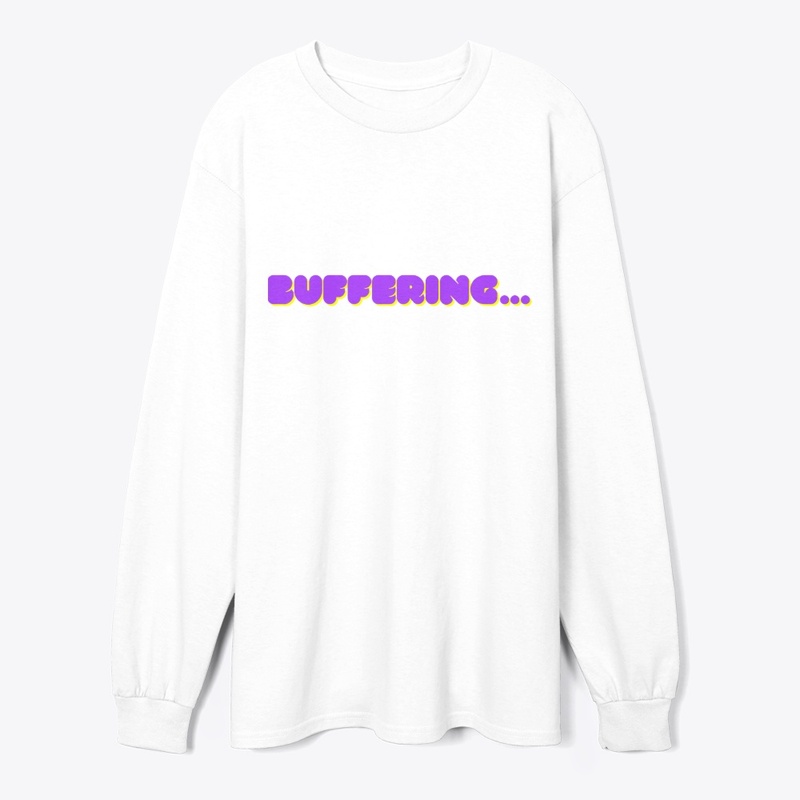 Buffering..." T-Shirt Design