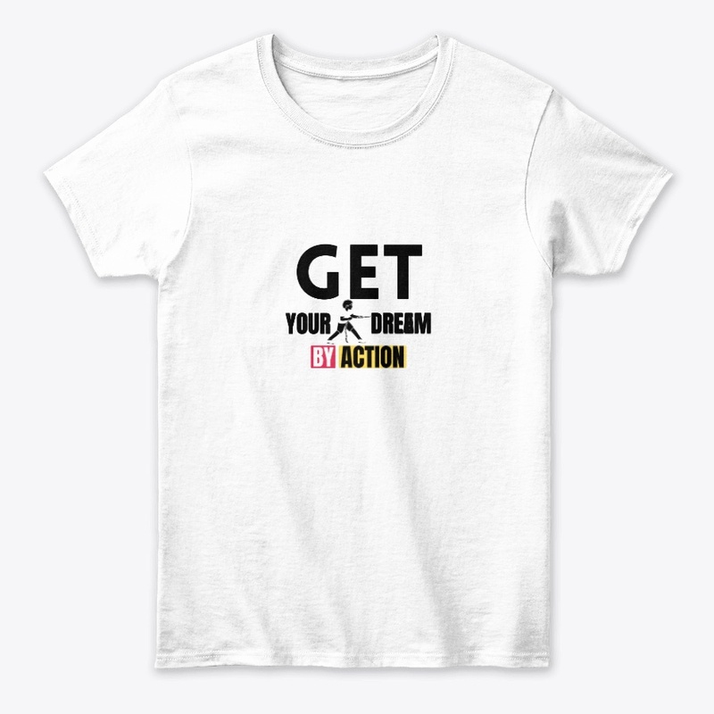 get your dream by action