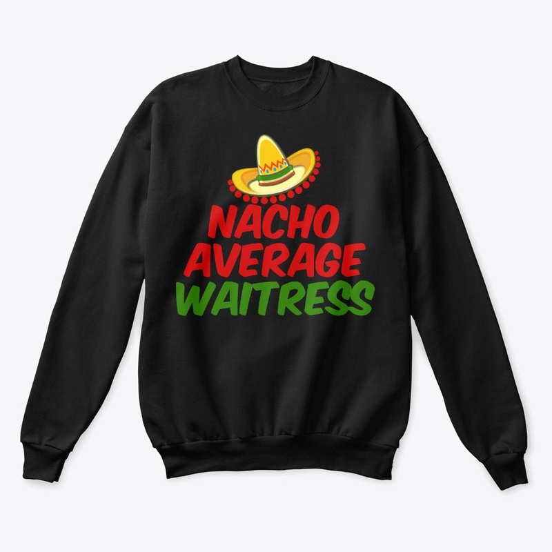 Nacho Average Waitress