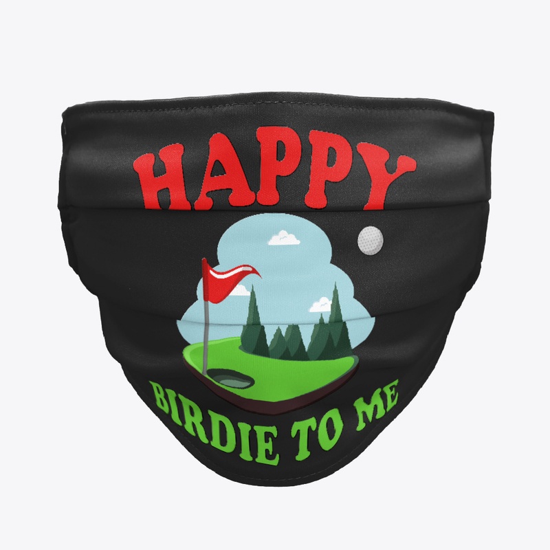 Happy Birdie To Me - Golfer Birthday