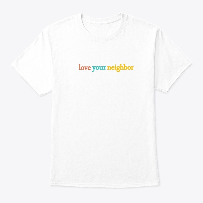 Love Your Neighbor