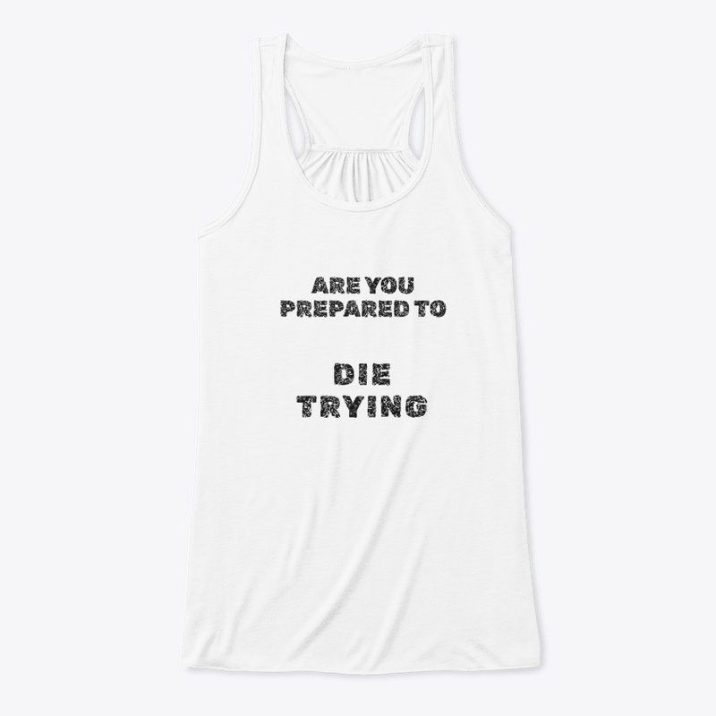 Are You Prepared To - Women's Flowy Tank Top
