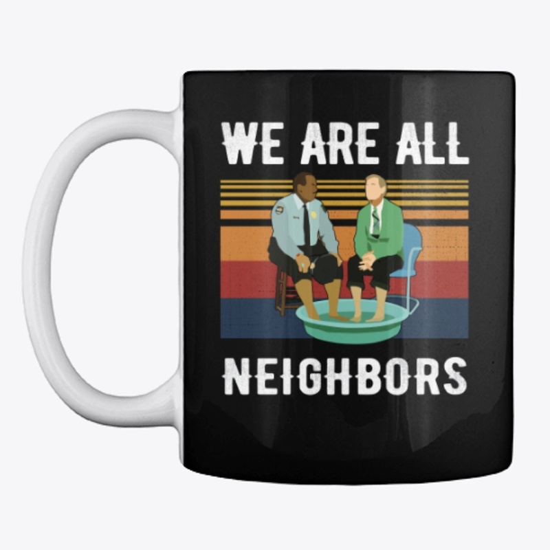 We Are All Neighbors