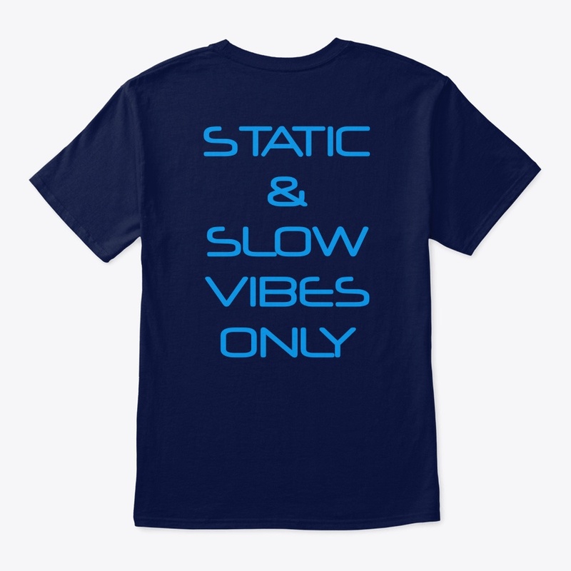 Static & Slow