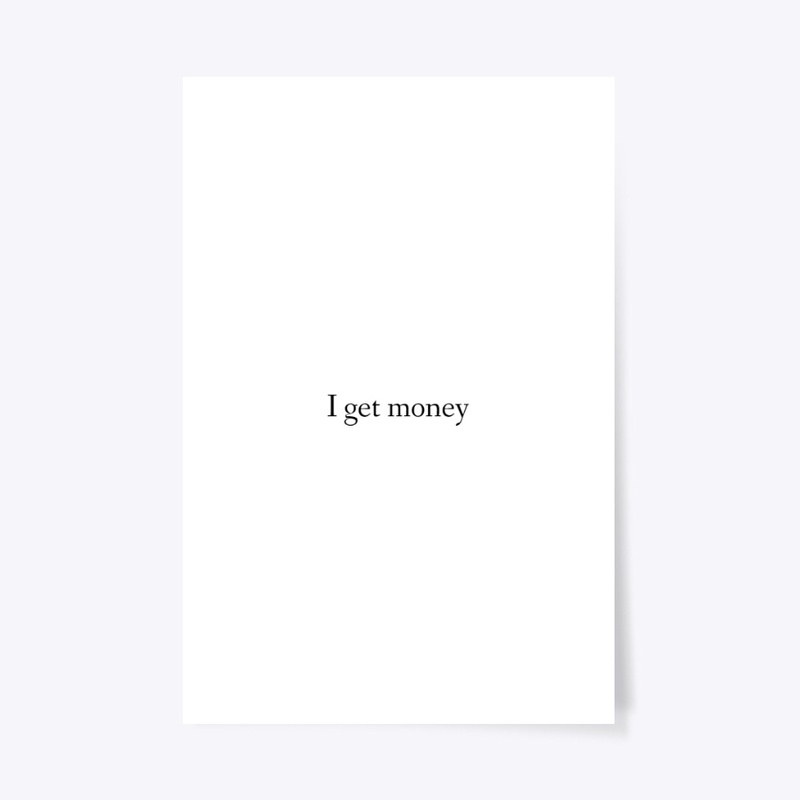 I Get Money