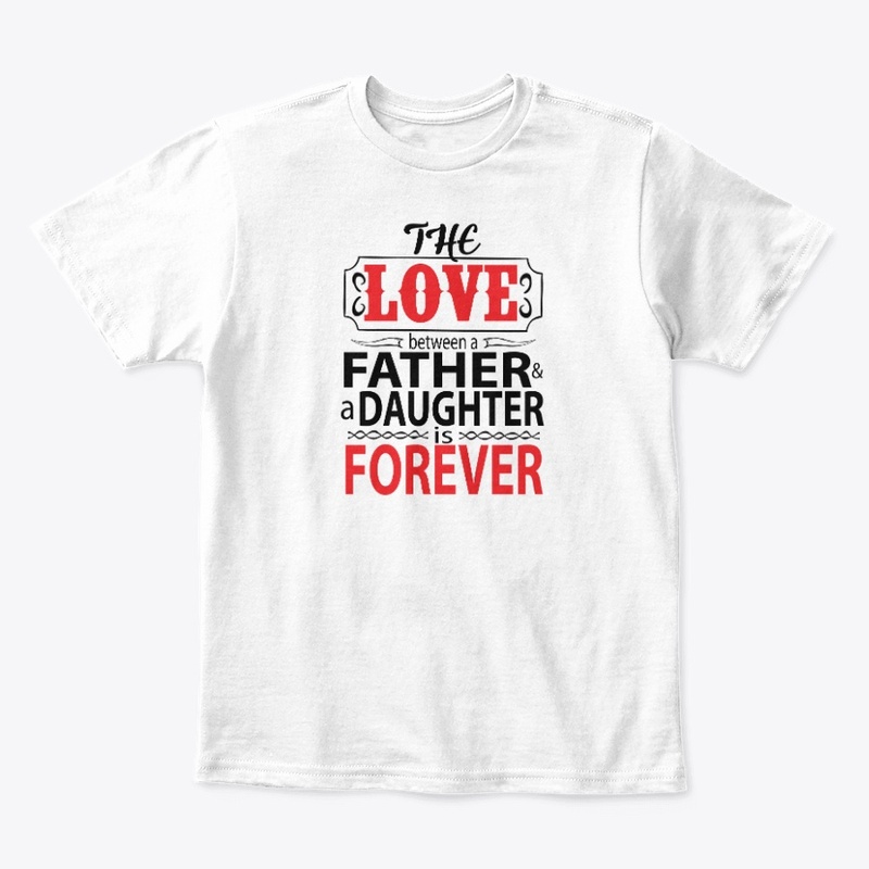 The love between a father  & a daughter 