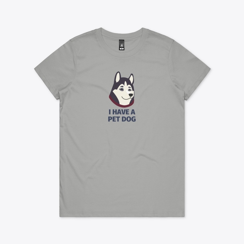 I have a pet dog