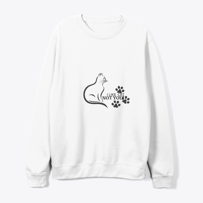 love cat not you !
