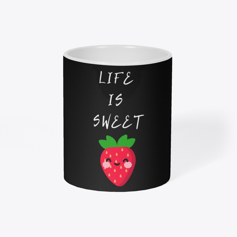 LIFE IS SWEET