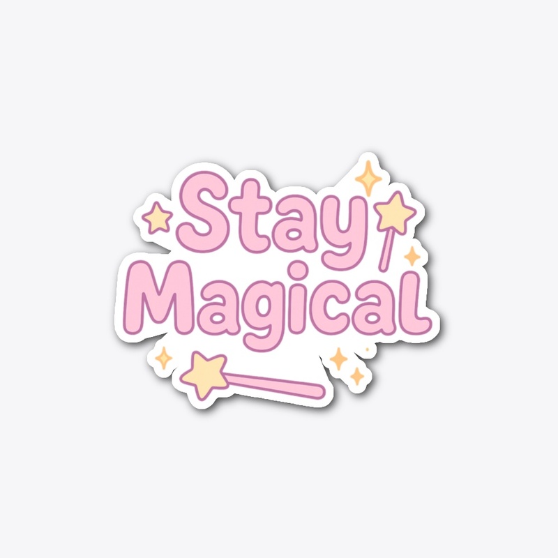 Stay Magical – Kawaii Pastel Art
