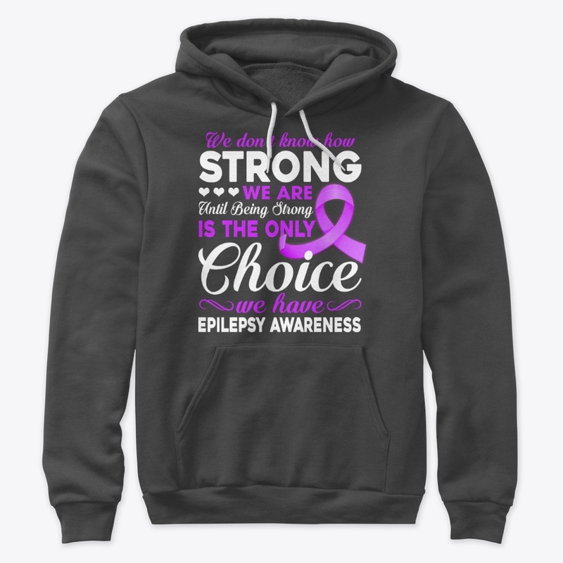 We Have Epilepsy Awareness