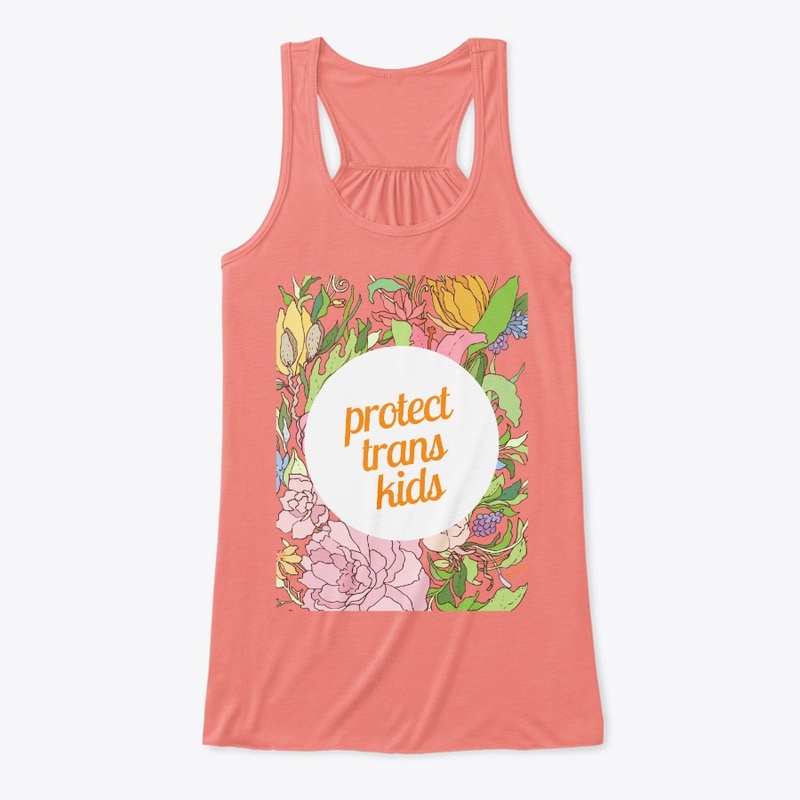 Protect Trans Kids- Floral