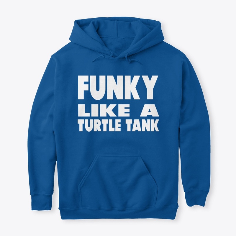 Funky like a turtle tank