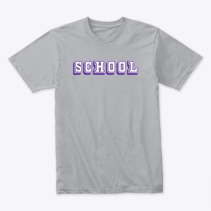 Shirt that says school.