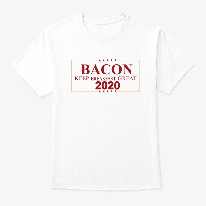 Bacon 2020 T-Shirt