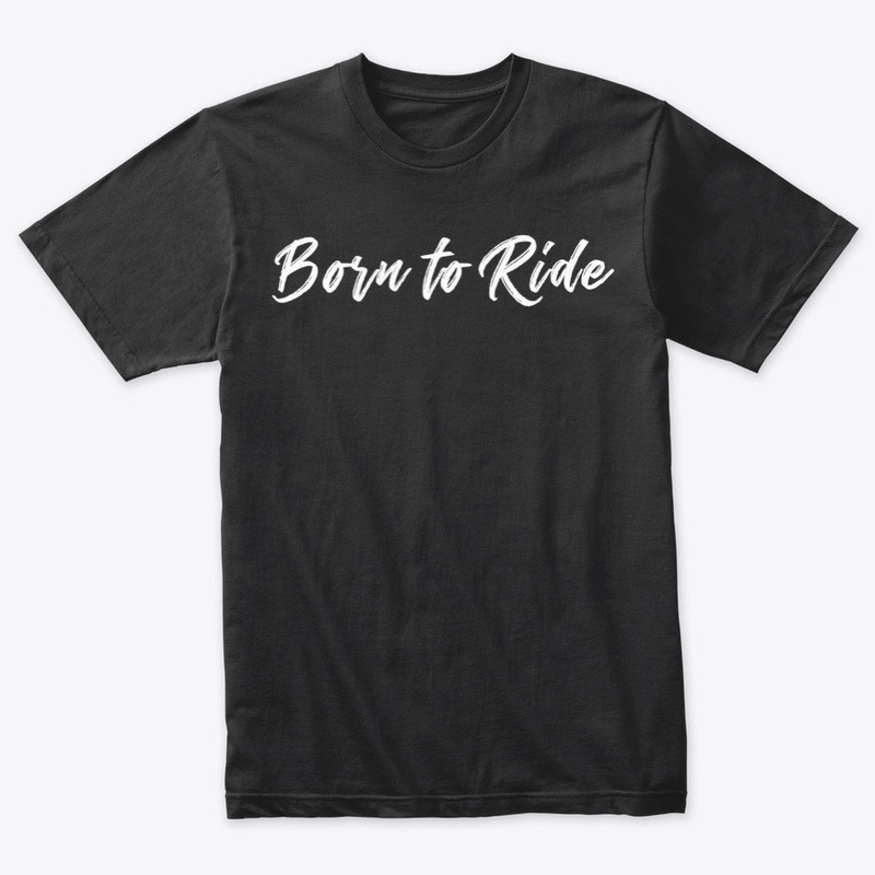 Born to Ride