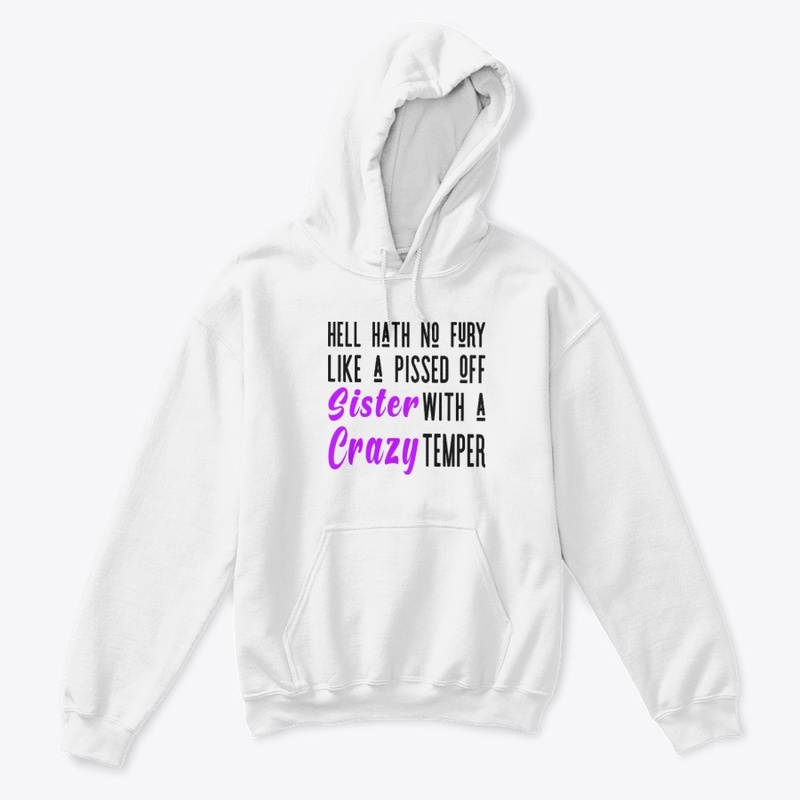 Sister With a Crazy Temper