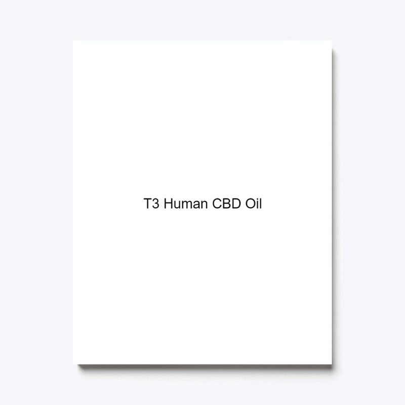 T3 Human CBD Oil - Does It Really Work