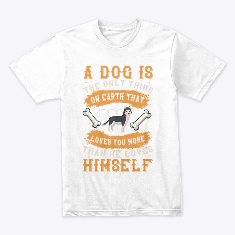 A Dog Is The Only Thing On Earth
