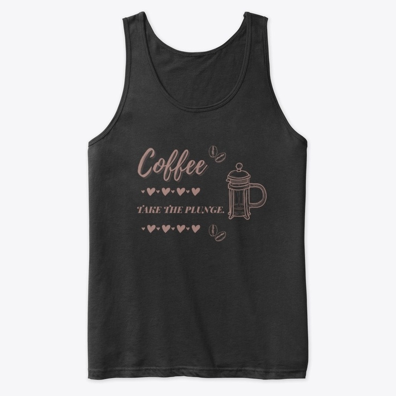 Coffee Take The Plunge
