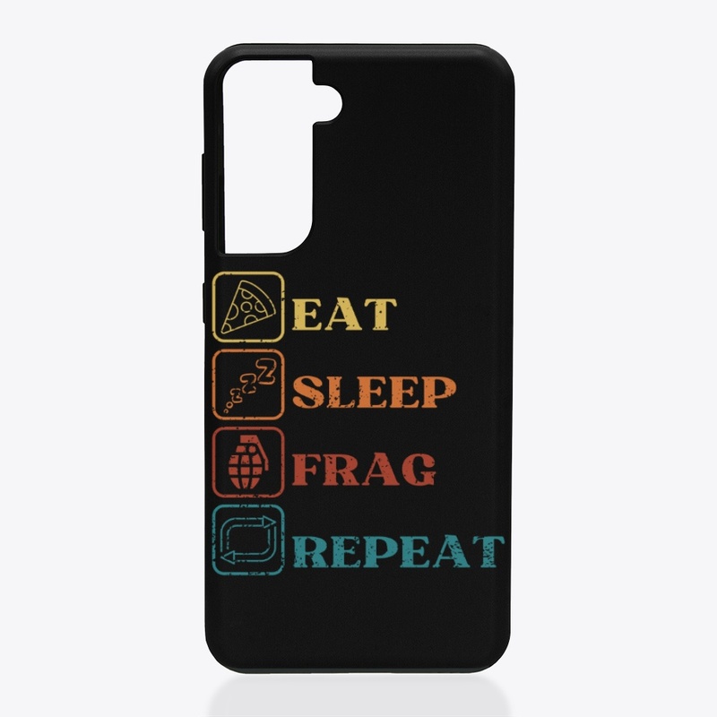 Eat Sleep Frag Repeat