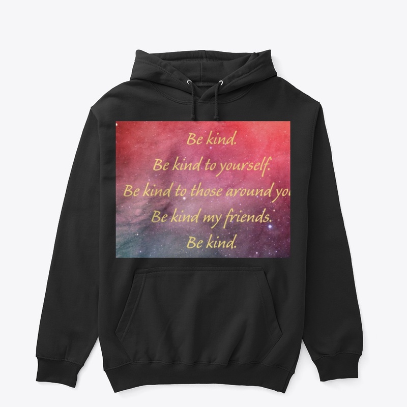 Be kind 