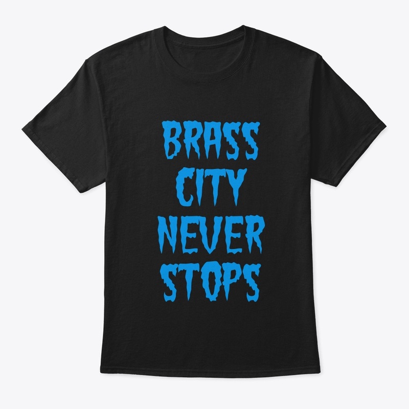 Brass City Never Stops Tee