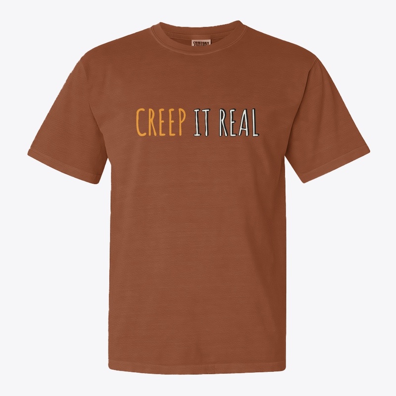 Creep it real