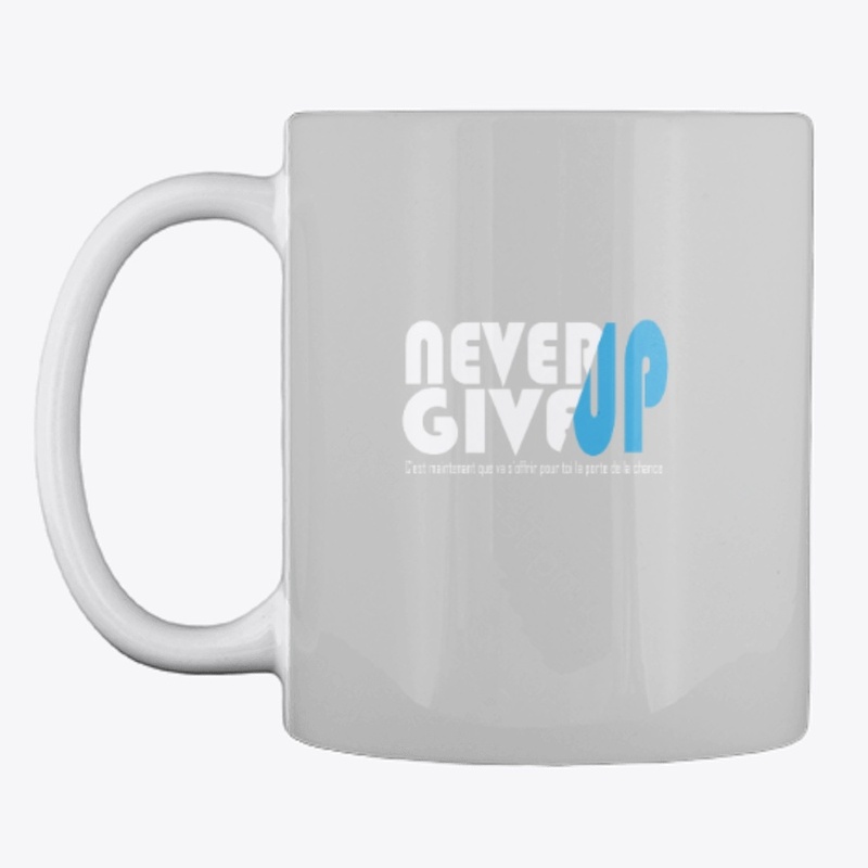 T-SHIRT NEVER GIVE UP