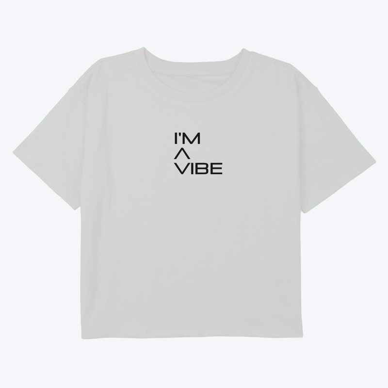 I’m a Vibe