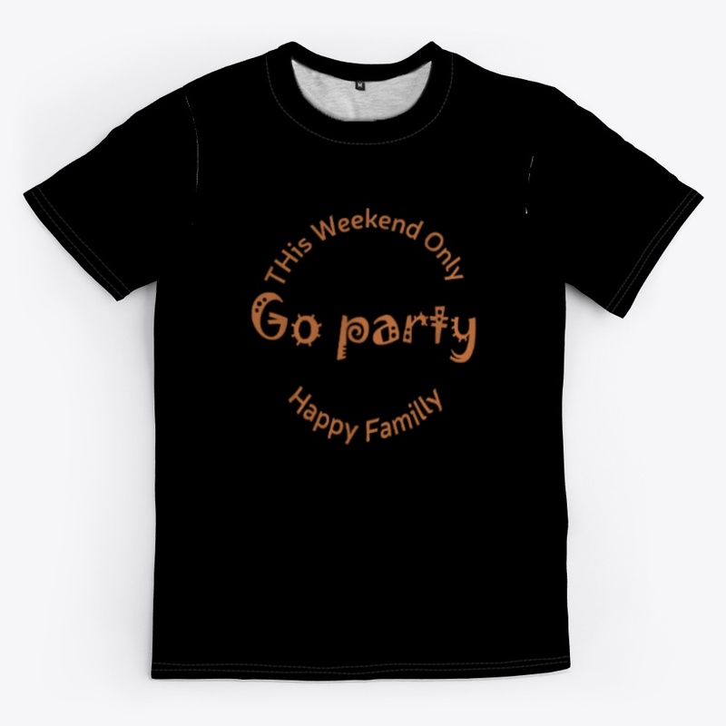 this weekend only go party