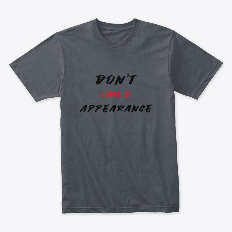 Don't judge by Appearance