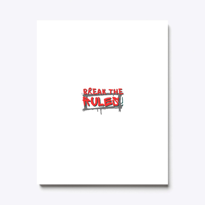 Break The Rules T-Shirt