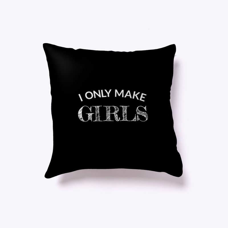 #IOnlyMakeGirls