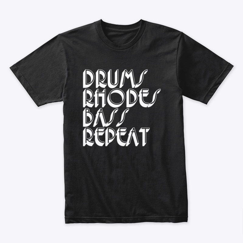 Drums, Rhodes, Bass, Repeat